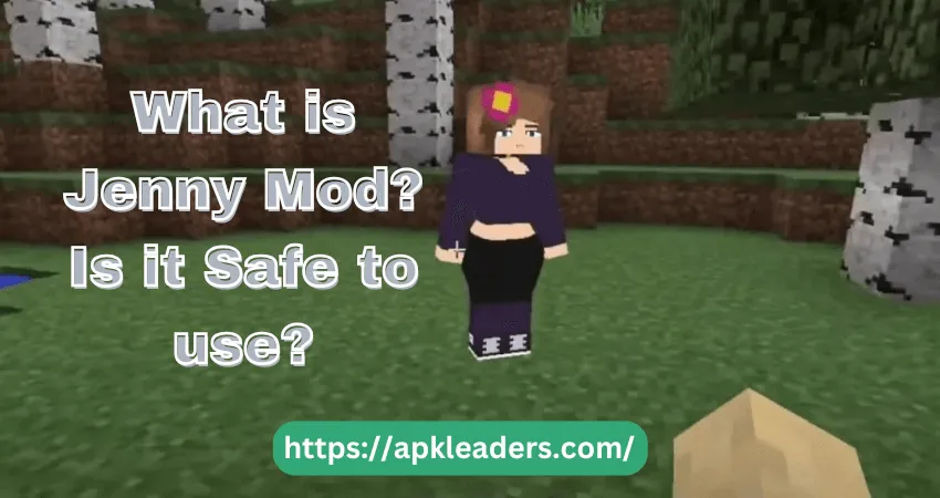 What is Jenny Mod? Is it Safe to use?